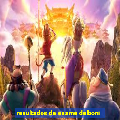 resultados de exame delboni